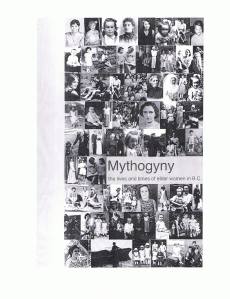 "Mythogyny", and anthology of BC elder women' s true stories we gathered on tape, which I co-edited 